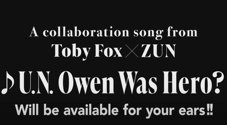 TOBY FOX x ZUN TOUHOU COLLAB is REAL BOYS 