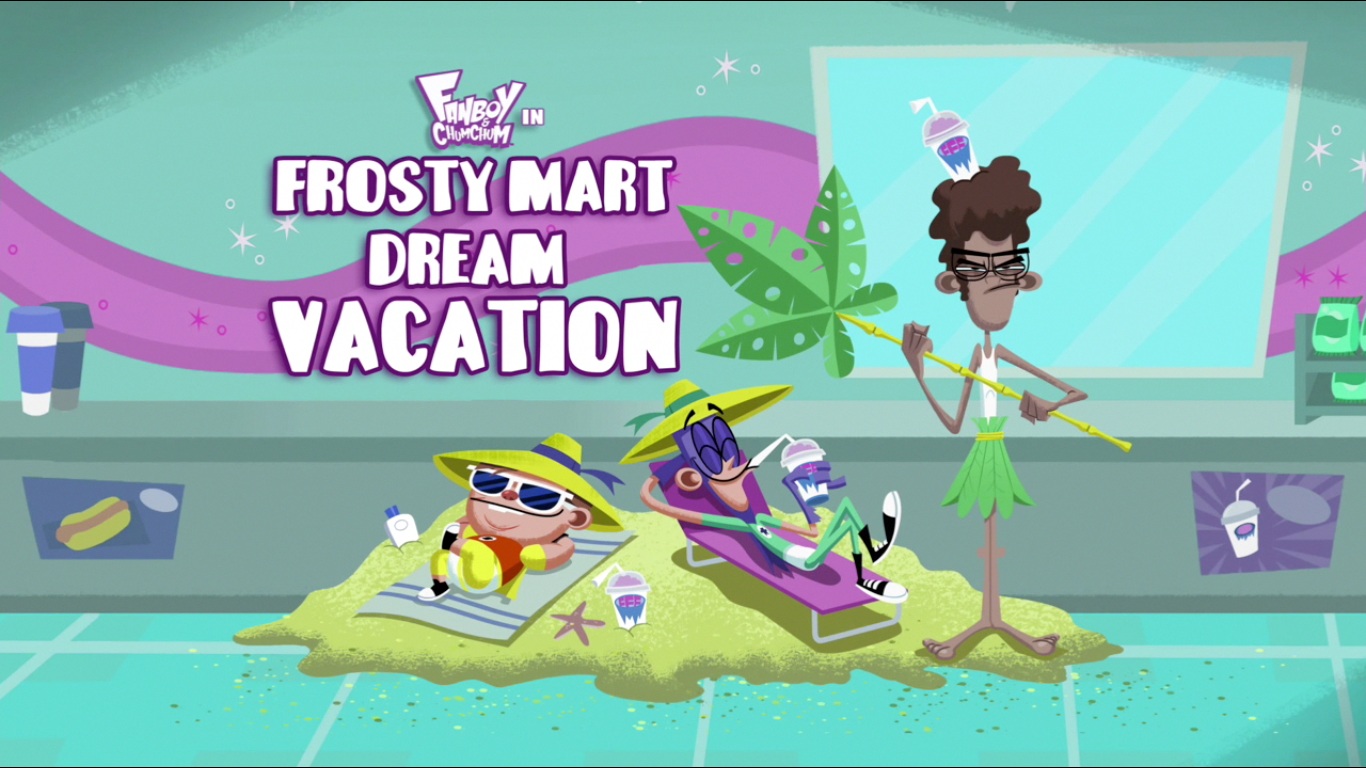 Watch Fanboy & Chum Chum Season 2 Episode 19: Two Tickets to