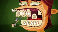 "Tooth or Scare"