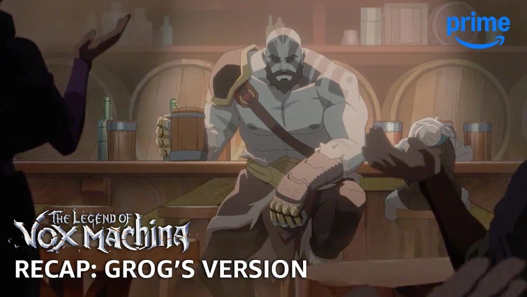Grog's Vox Recap - The Legend of Vox Machina | Prime Video
