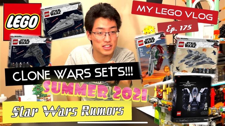 WE ARE GETTING LEGO CLONE WARS SETS SUMMER 2021!!!! Official List of LEGO Star Wars sets!! | Ep. 175