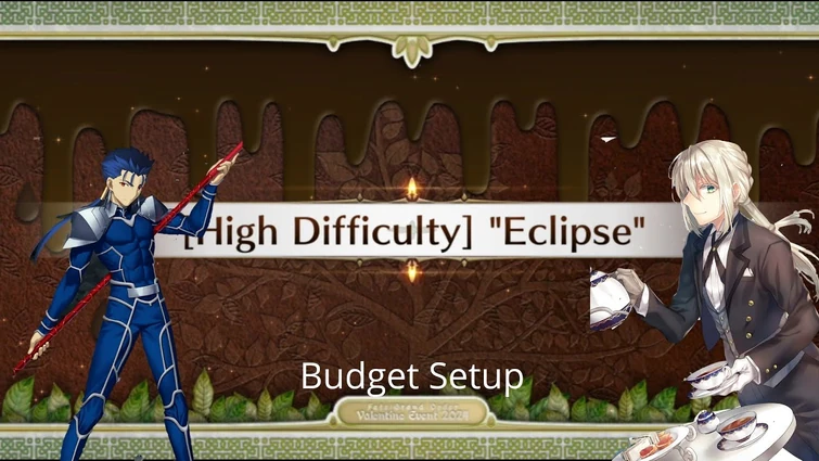 [FGO NA] 2024 Valentine event CQ "Eclipse" — Budget Setup