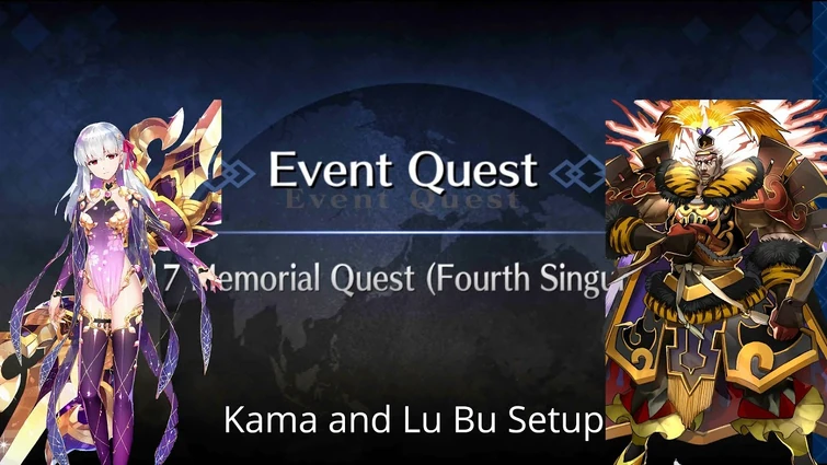 [FGO NA] Barbatos Memorial Quest — Kama and Lu Bu Setup