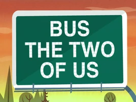 Bus the Two of Us title card