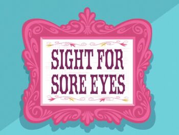 Sight for Sore Eyes title card