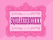 Squeakerboxxx