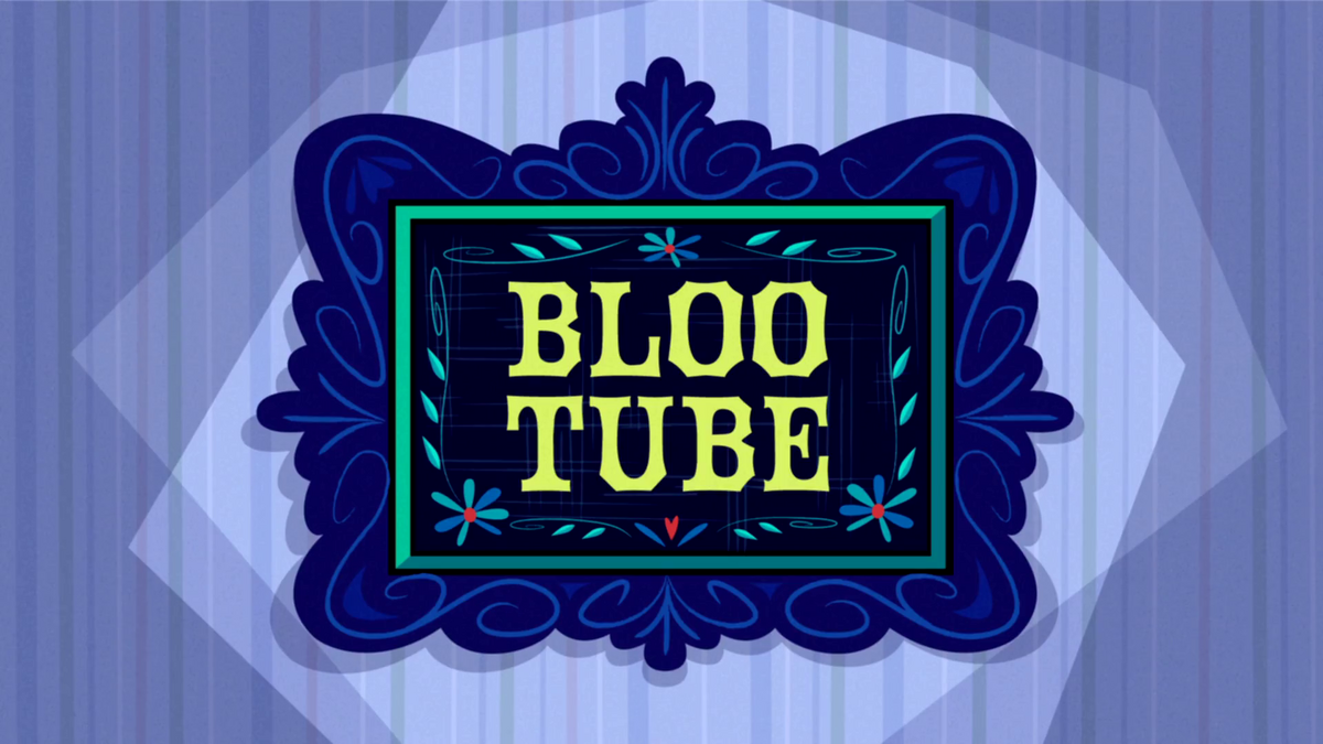 Bloo tube.. Bloo.