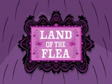 Land of the Flea