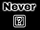 Never