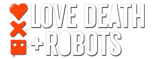 Love, Death & Robots | Crossover Wiki | Fandom