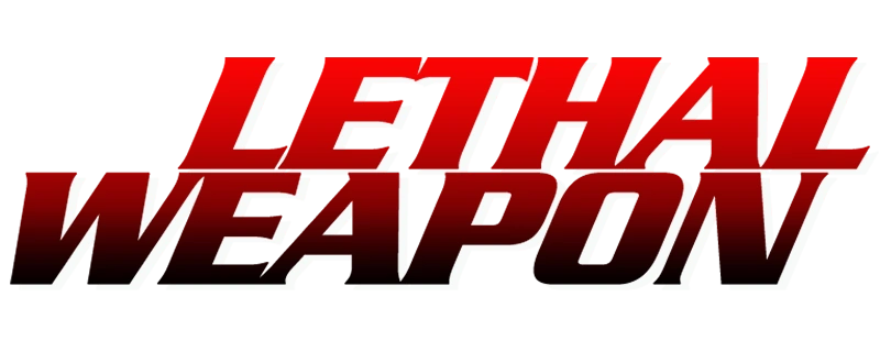 Lethal Weapon надпись. Lethal Weapon Постер. Lethal Weapon надпись без фона. Lethal Weapon movie logo.