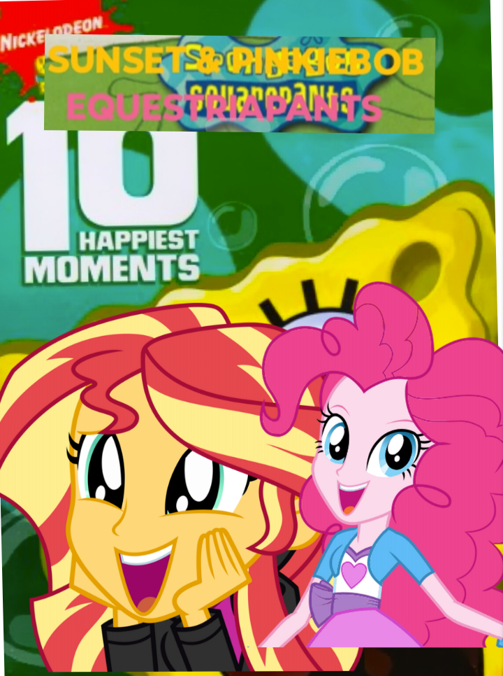 Sunset and PinkieBob equestriaPants: 10 Happiest Moments (DVD