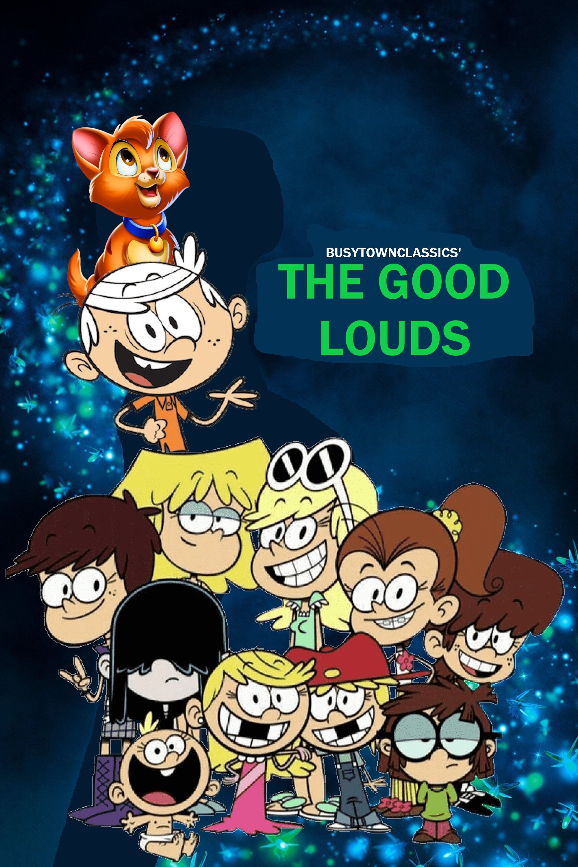 The Good Louds, FictionRulezForever Wiki