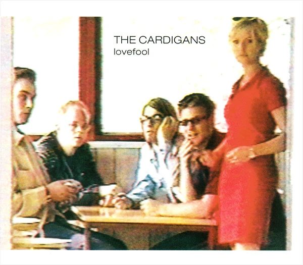 邦楽 THE CARDIGANS Lovefool The Cardigans - Lovefool (Official Music Video) - YouTube