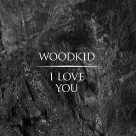 I-love-you-by-woodkid