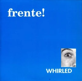 Whirled (EP) by Frente!