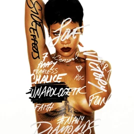 Unapologetic - Rihanna