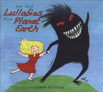 Not Just Lullabies from Planet Earth