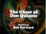 The Ghost Of Don Quixote