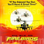 Fire Birds (Laserdisc)