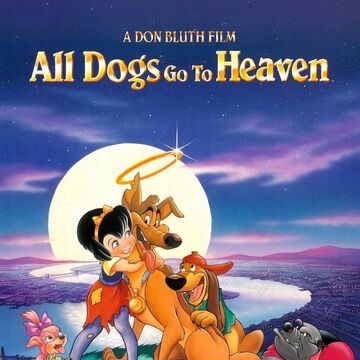 All Dogs Go To Heaven Moviepedia Fandom