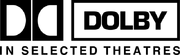 Dolby In Selected Theatres