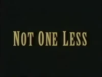 Not One Less Trailer