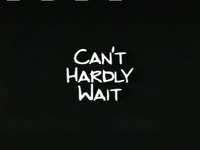Trailer Can’t Hardly Wait