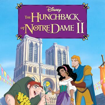 The Hunchback Of Notre Dame Ii Moviepedia Fandom