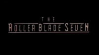 The Roller Blade Seven Trailer (First Independent)