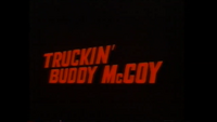 Truckin' Buddy McCoy Trailer (Roadshow Home Video)