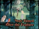 Sleeping Beauty (September 16, 1997) Beau Weaver: "Stay tuned after the feature for a look behind the scenes at the making of Sleeping Beauty!"