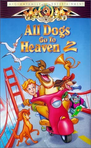 All Dogs Go to Heaven 2 Home media Moviepedia Fandom