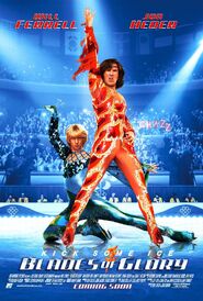 Blades of Glory March 30 • • 93 min.