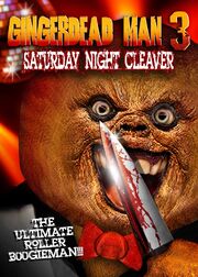 Gingerdead Man 3 Saturday Night Cleaver