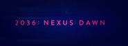 2036 - Nexus Dawn 2017 Poster