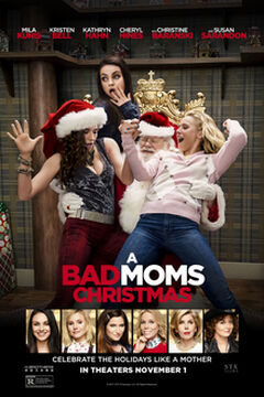 A Bad Moms Christmas Moviepedia Fandom