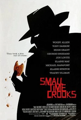 Small time crooks
