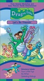 Dragon Tales Let's Be Friends (VHS)