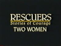 Rescuers Stories of Courage Two Women
