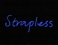Strapless (Trailer Tag)