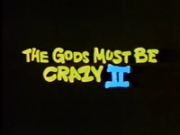 The Gods Must Be Crazy II (Trailer Tag)
