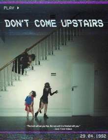 Don't Come Upstairs | Moviepedia | Fandom