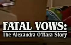 Fatal Vows: The Alexandra O'Hara Story movie Review and Film