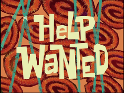 HelpWanted(SpongeBobSquarePantsepisode)titlecard