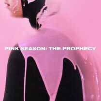 Pink Season The Prophecy.jpg