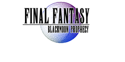 Special logo for Final Fantasy Blackmoon Prophecy, originally featured on RPGMaker.net during May 2012.