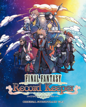 Final Fantasy Record Keeper Original Soundtrack Vol 3 Wiki Final Fantasy Fandom Final Fantasy Record Keeper Original Soundtrack Vol 3 Wiki Final Fantasy Fandom