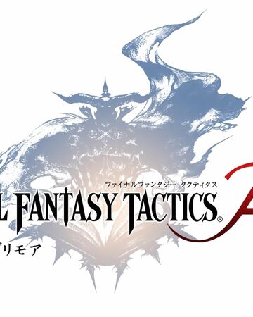 Final Fantasy Tactics Grimoire Of The Rift Final Fantasy Wiki Fandom