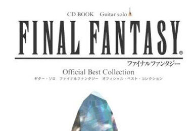 Final Fantasy Guitar Solo Collection I~IX | Final Fantasy Wiki 